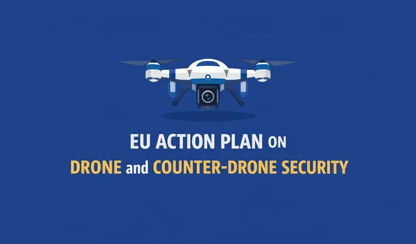 Navigating the New Era of EU Drone Security: What It Means for You